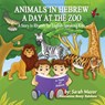 Animals in Hebrew - Sarah Mazor - 9781950170531