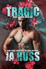 Tragic - Ja Huss - 9781950232291