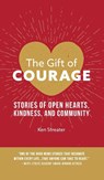 The Gift of Courage - Ken Streater - 9781950241811