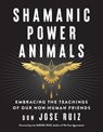 Shamanic Power Animals - don Jose (don Jose Ruiz) Ruiz - 9781950253142