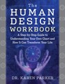 The Human Design Workbook - Dr. Karen Parker - 9781950253296