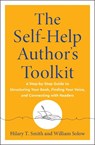 The Self-Help Author's Toolkit - Hilary T. Smith ; William Solow - 9781950253791