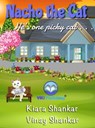 Nacho the Cat: He’s One Picky Cat . . . - Kiara Shankar ; Vinay Shankar - 9781950263622