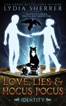 Love, Lies, and Hocus Pocus Identity - Lydia Sherrer - 9781950267026