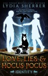 Love, Lies, and Hocus Pocus Identity - Lydia Sherrer - 9781950267033