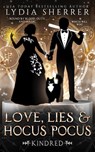 Love, Lies, and Hocus Pocus Kindred - Lydia Sherrer - 9781950267088