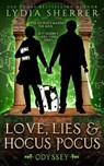 Love, Lies, and Hocus Pocus Odyssey - Lydia Sherrer - 9781950267163