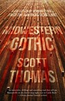 Midwestern Gothic - Scott Thomas - 9781950301713