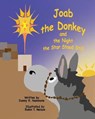 Joab the Donkey and the Night the Star Stood Still - HAMMONS,  Danny R ; Nelson, Robin T - 9781950323210