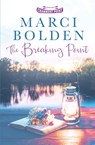 The Breaking Point - Marci Bolden - 9781950348688