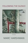 Following the Silence - Marc Harshman - 9781950413720