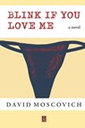 Blink If You Love Me - David Moscovich - 9781950437290