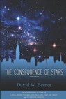 The Consequence of Stars - BERNER,  David W - 9781950437443
