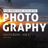 The Praying Athlete Photography Quote Book Vol. 3 - WALKER,  Robert B. - 9781950465156