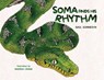 Soma Finds His Rhythm - Gail Sonnesyn - 9781950484997