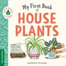 My First Book of Houseplants - Asa duopress labs - 9781950500703