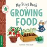 My First Book of Growing Food - Asa duopress labs - 9781950500710
