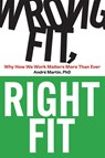 Wrong Fit, Right Fit - Andre Martin - 9781950508754