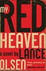 My Red Heaven - Lance Olsen - 9781950539031