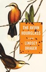 The Avian Hourglass - Lindsey Drager - 9781950539970
