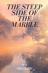 The Steep Side of the Marble - Jones Deady - 9781950544202
