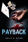 Payback - Sally A. Allen - 9781950580194