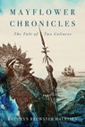 Mayflower Chronicles - Kathryn Haueisen - 9781950584598