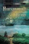 Hornblower and The Island - James Keffer - 9781950586936