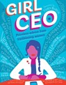 Girl CEO - Katherine Ellison ; Ronnie Cohen - 9781950587308