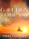 A Golden Compass - Nikki (Nikki Pattillo) Pattillo - 9781950608225