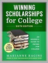 Winning Scholarships for College - Marianne Ragins - 9781950653225