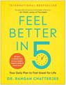 FEEL BETTER IN 5 - Rangan Chatterjee - 9781950665686