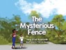 The Mysterious Fence - Jane Efua Asamoah - 9781950685967