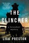 The Clincher - Lisa Preston - 9781950691135