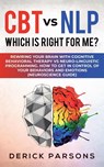 CBT vs NLP - Derick Parsons - 9781950788316