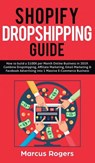 Shopify Dropshipping Guide - ROGERS,  Marcus - 9781950788538