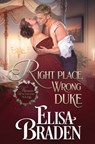 Right Place, Wrong Duke: A Midnight in Scotland Novella - Elisa Braden - 9781950805112