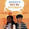 Diarou's Not So Different - Diarou Bayo ; Riley Campbell - 9781950807116