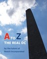 A to Z: The Real DC - The Tutors of Reach Incorporated - 9781950807758