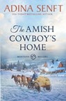 The Amish Cowboy's Home - Adina Senft - 9781950854868
