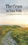 The Cross in Your Path - Sonny Bradley ; Gene Edwards - 9781950891290