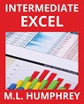 Intermediate Excel - M L Humphrey - 9781950902019