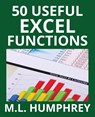 50 Useful Excel Functions - M L Humphrey - 9781950902026