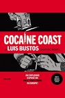 COCAINE COAST - Nacho Carretero ; Luis Bustos - 9781950912278
