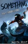 Something - Dakota Krout - 9781950914876
