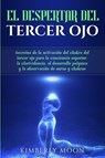 El Despertar del Tercer Ojo - Kimberly Moon - 9781950922734