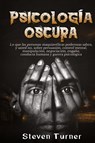 Psicologia oscura - Steven Turner - 9781950924578