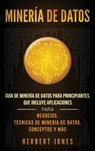 Mineria de Datos - Herbert Jones - 9781950924622