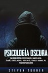 Psicologia oscura - Steven Turner - 9781950924677