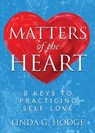 Matters of the Heart - Linda G Hodge - 9781950936656